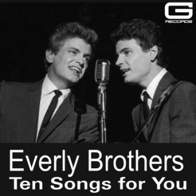 The Everly Brothers - Ten songs for you (2018)