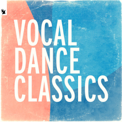 VA - Vocal Dance Classics (Extended Versions) (2021)
