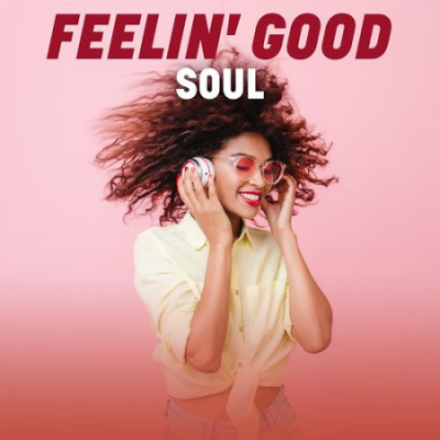 VA - Feelin' Good Soul (2021)