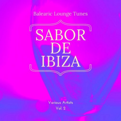 VA - Sabor de Ibiza, Vol. 2 (Balearic Lounge Tunes) (2021)