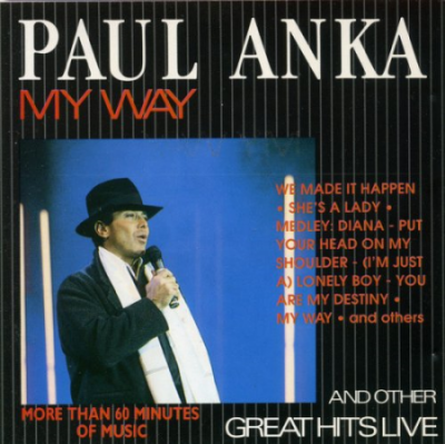 Paul Anka - My Way And Other Great Hits Live (1989)