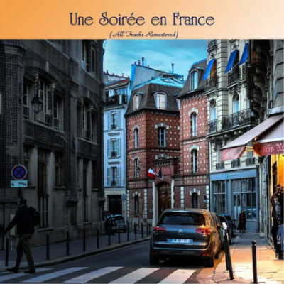 Various Artists - Une Soirée en France (All Tracks Remastered) (2021)