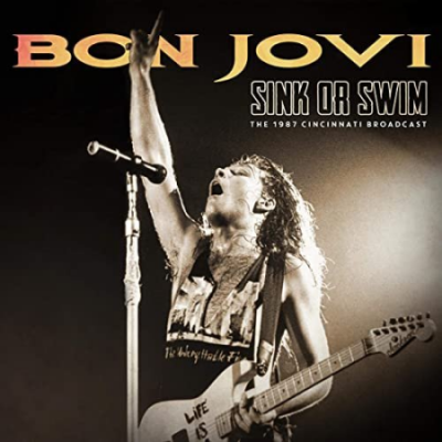 Bon Jovi - Sink or Swim (Live 1987) (2021)