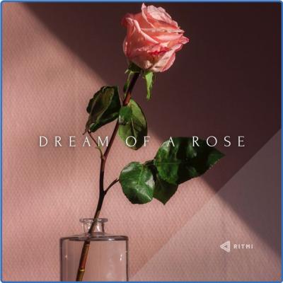 Various Artists - Dream of a Rose (2021)