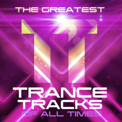 VA - The Greatest Trance Tracks of All Times (2012)