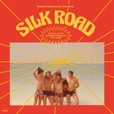 Various Artists - Silk Road Journey of the Armenian Diaspora (1971-1982) (2021)