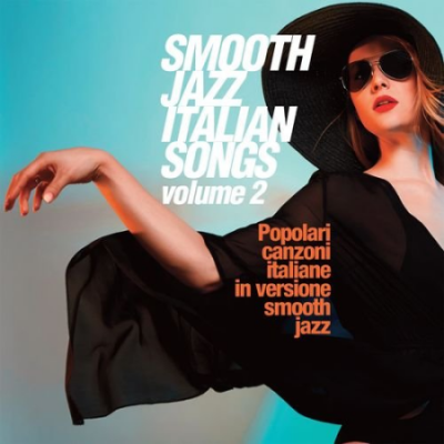 VA - Smooth Jazz Italian Songs Vol 2 (2021)
