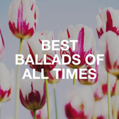 VA - Best Ballads of All Times (2020)