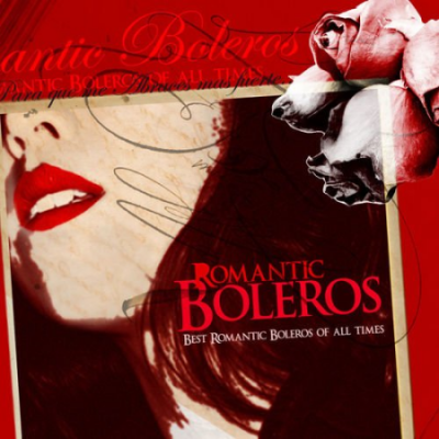 VA - ROMANTIC BOLEROS the best romantic boleros of all times (2011)