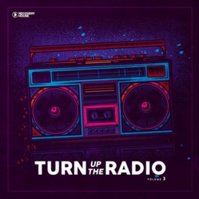 Turn Up The Radio Vol 3 (2021)