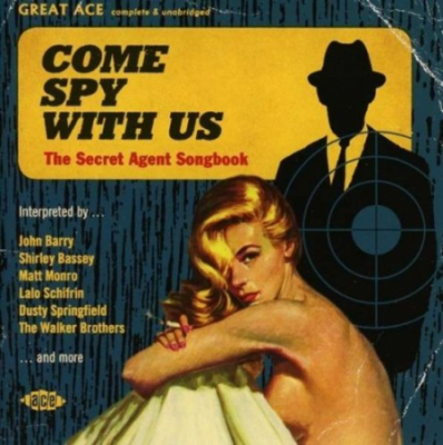 VA - Come Spy With Us: The Secret Agent Songbook (2014)