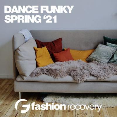 Various Artists - Dance Funky Spring '21 (2021)