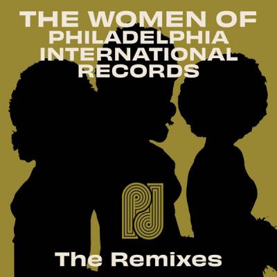 Various Artists - The Women of Philadelphia International Records - The Remixes (2021)