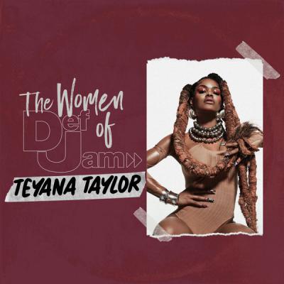 Teyana Taylor - Women of Def Jam Teyana Taylor (2021)