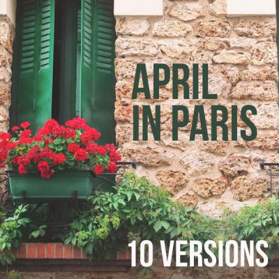 Various Artists - April in Paris Ten Different Versions (2021)