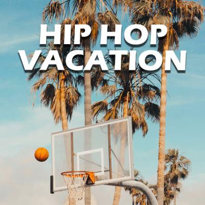Various Artists - Hip Hop Vacation (2021)