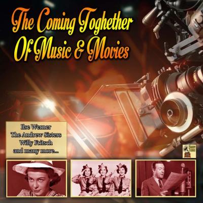 Various Artists - The Coming Together Of Music &amp; Movies (2021)