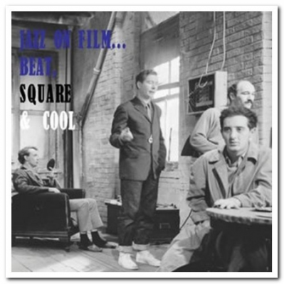 VA - Jazz On Film... Beat, Square &amp; Cool (Remastered) (2012)