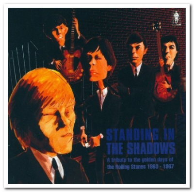 VA - Standing in the Shadows: A Tribute to the Golden Days of The Rolling Stones 1963-1967 (2002)