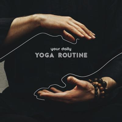 Yoga Journey Music Zone - Your Daily Yoga Routine (2021)