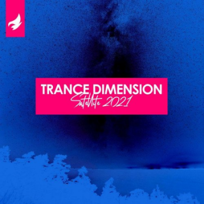 Trance Dimension: Satellite 2021 (2021)