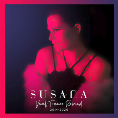 VA - Susana - Vocal Trance Rewind (2014-2020)