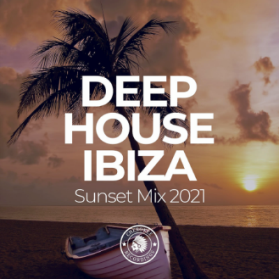 VA - Deep House Ibiza Sunset Mix (2021)