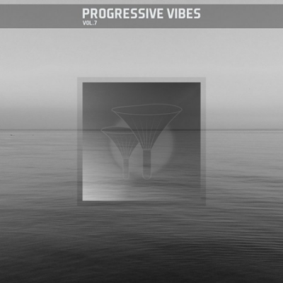 Progressive Vibes Vol 07