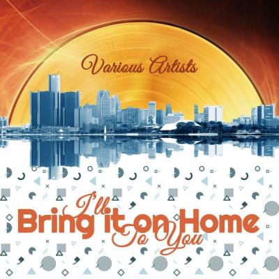 Various Artists - I'll Bring It on Home to You (2021)