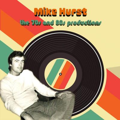 Various Artists - Mike Hurst The 70s and 80s Productions (2021)