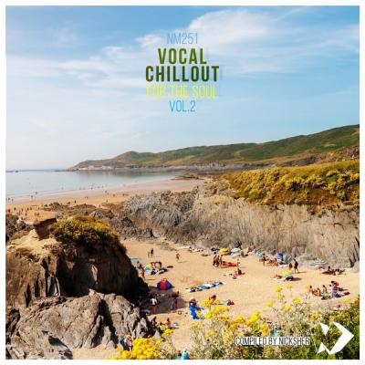 Various Artists - Vocal Chillout for the Soul Vol. 2 (Compiled by Nicksher) (2021)