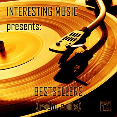 Various Artists - Interesting Music Presents Bestsellers (Radio Edits) (2021)
