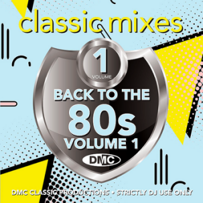 VA - DMC Classic Mixes - Back To The 80s April (2021)