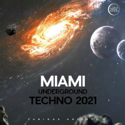 VA - Miami Underground Techno (2021)