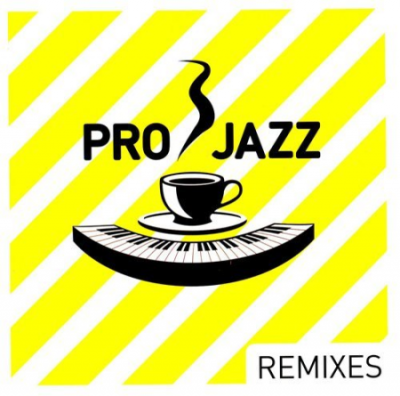 VA - Pro Jazz (Remixes) (2006)