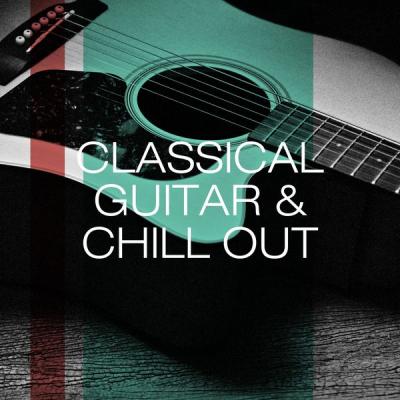 Holy Classical - Classical Guitar &amp; Chill Out (2021)