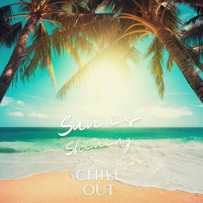 Various Artists - Sun Is Shining Chill Out (2021)