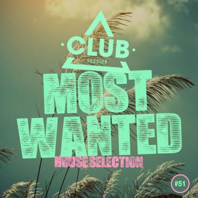 Various Artists - Most Wanted - House Selection Vol. 51 (2021)