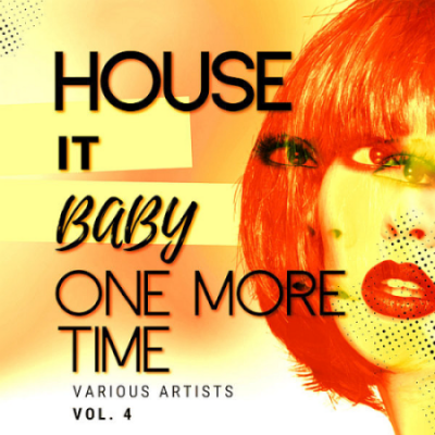 VA - House It Baby One More Time Vol. 4 (2021)