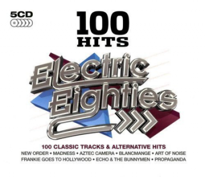 VA - 100 Hits Electric Eighties (5CD Box Set) (2010)