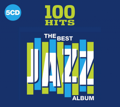 VA - 100 Hits - The Best Jazz Album (5CD, 2019)