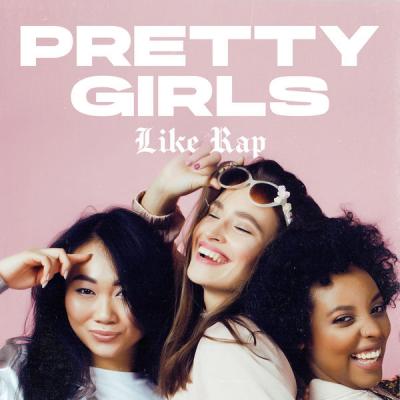 Various Artists - Pretty Girls Like Rap (2021)
