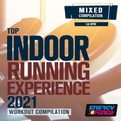 VA - Top Indoor Running Experience 2021 Workout Compilation (2021) FLAC+MP3