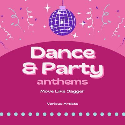 Various Artists - Move Like Jagger (Dance &amp; Party Anthems) (2021)