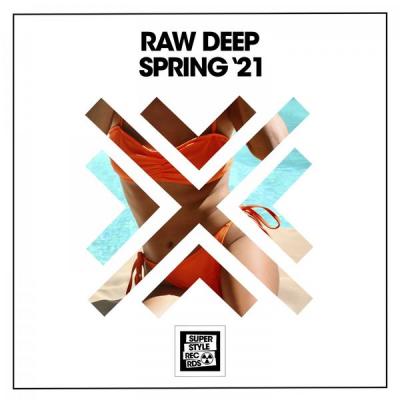 Various Artists - Raw Deep Spring '21 (2021)