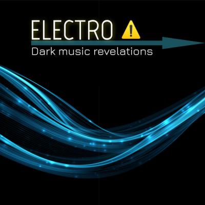 Various Artists - Electro Dark Music Revelations (2021)