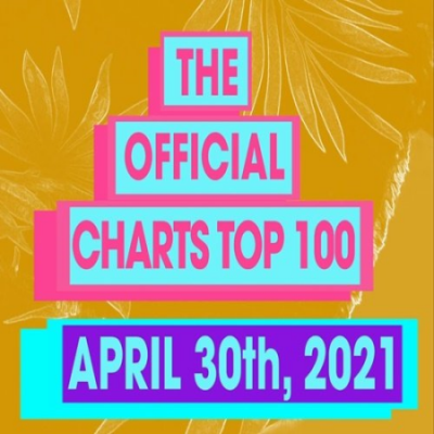 The Official UK Top 100 Singles Chart 30 April (2021)