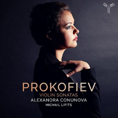 Alexandra Conunova, Michail Lifits - Prokofiev: Violin Sonatas (2018)