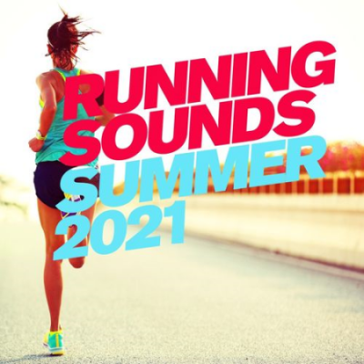 VA - Running Sounds: Summer 2021 (2021)