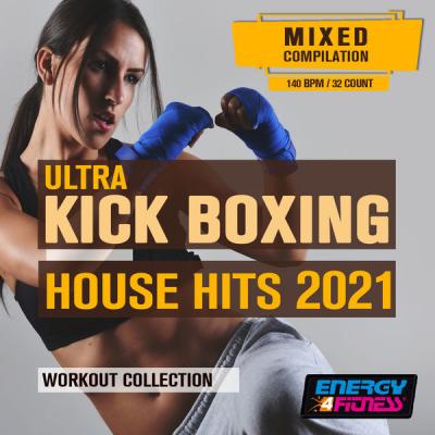 Various Artists - Ultra Kick Boxing House Hits 2021 Workout Collection (2021)
